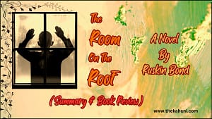 The Room On The Roof Summary And Book Review In Hindi